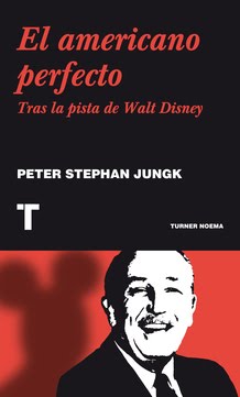 EL AMERICANO PERFECTO - Peter Stephan Jungk - Turner Publicaciones