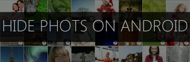 Hide Photos & Videos on Android