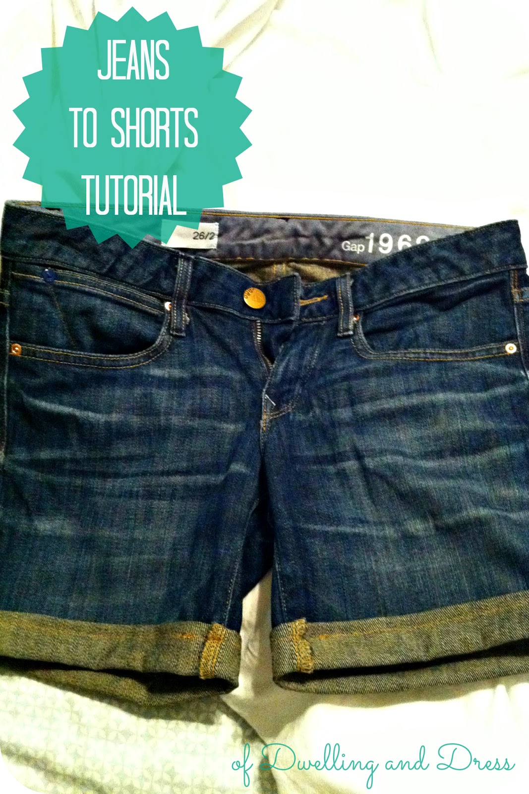 of Dwelling and Dress: Jeans to Shorts Tutorial