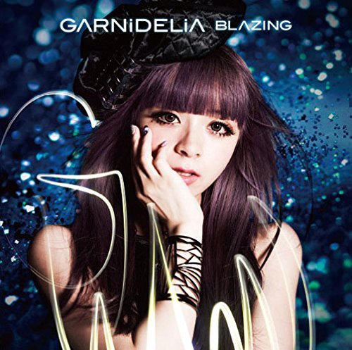 GARNiDELiA – BLAZING (2014.10.29/RAR)