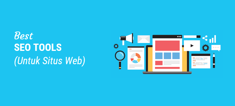 9 Tools SEO Terbaik untuk Mengembangkan Traffik Website 9 Tools SEO Terbaik untuk Mengembangkan Traffik Website