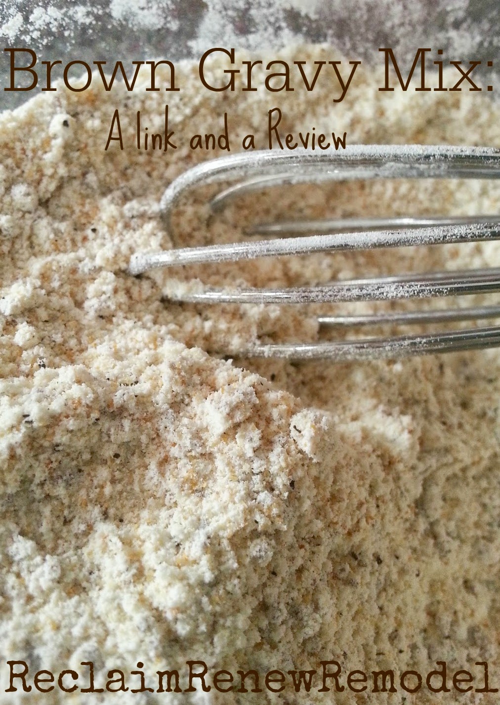 Reclaim, Renew, Remodel Make a Mix Monday Brown Gravy Mix