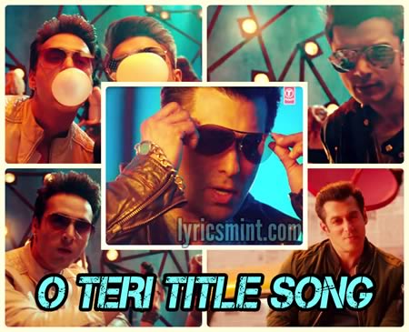 O Teri Title Song - Salman Khan
