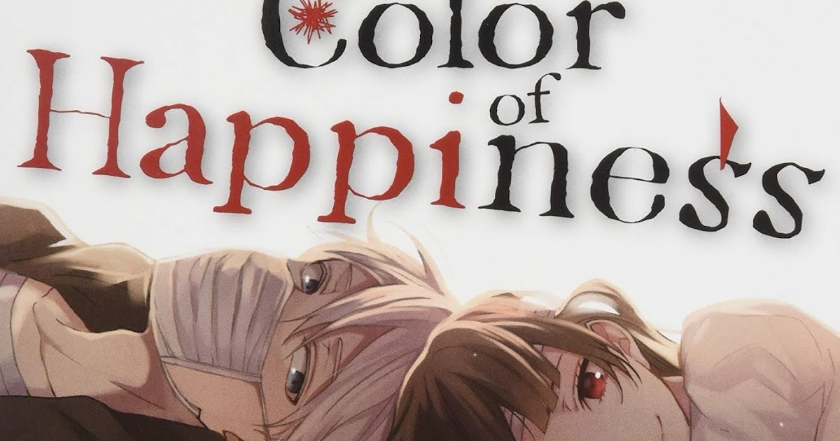 Cube Manga: [Mangaersteindruck] Color of Happiness