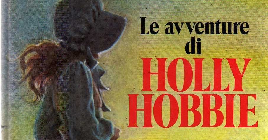 mozzafiato Libri 'Le avventure di Holly Hobbie', fantasy jpg (907x476)