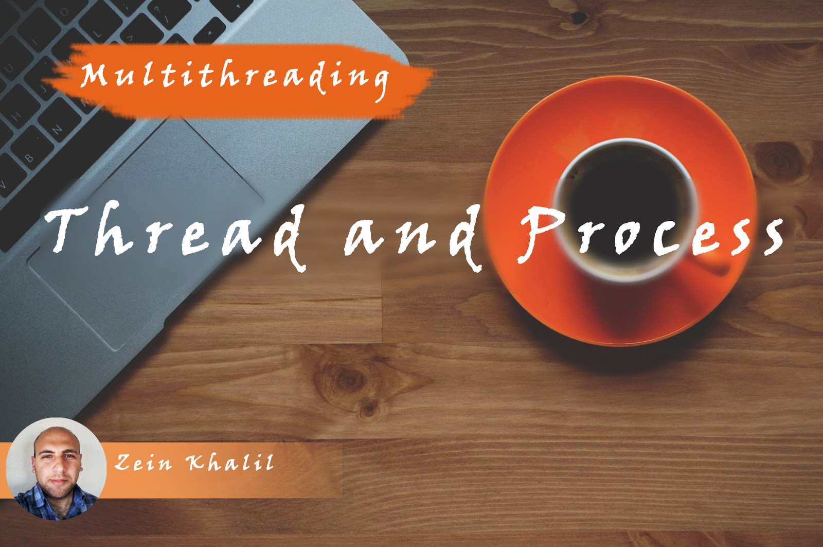 الفرق بين Process و Thread