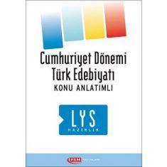 Fem LYS Cumhuriyet Dönemi Türk Edebiyatı Konu Anlatımlı Fem LYS Cumhuriyet Dönemi Türk Edebiyatı Konu Anlatımlı