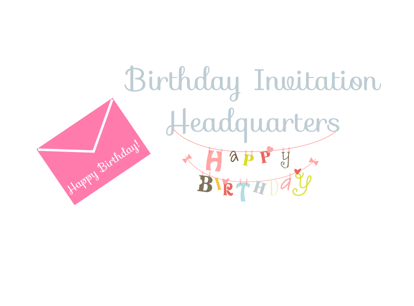 Birthday Invitation Headquarters