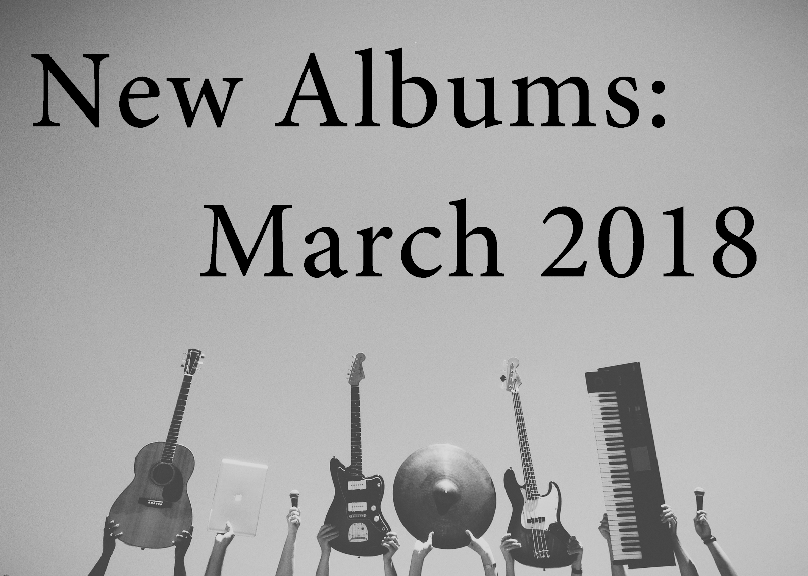 Vinyl Bay 777 Your Music Outlet Albums Coming Out March 2018