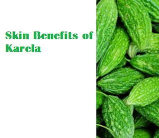 Skin Benefits of Karela
