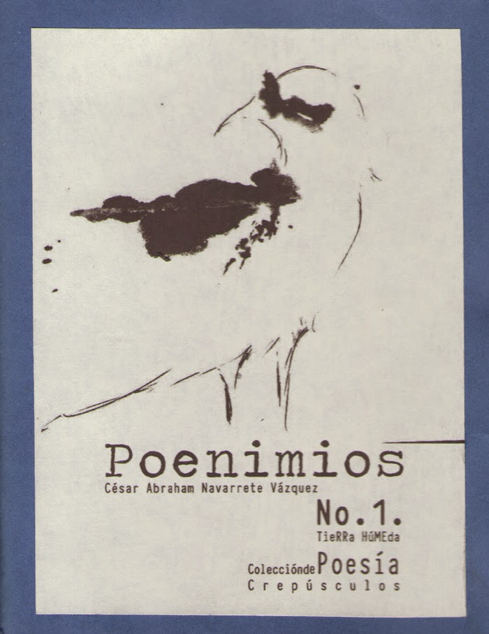 Poenimios. Tierra Húmeda Editorial de Poesía. México, 2014.