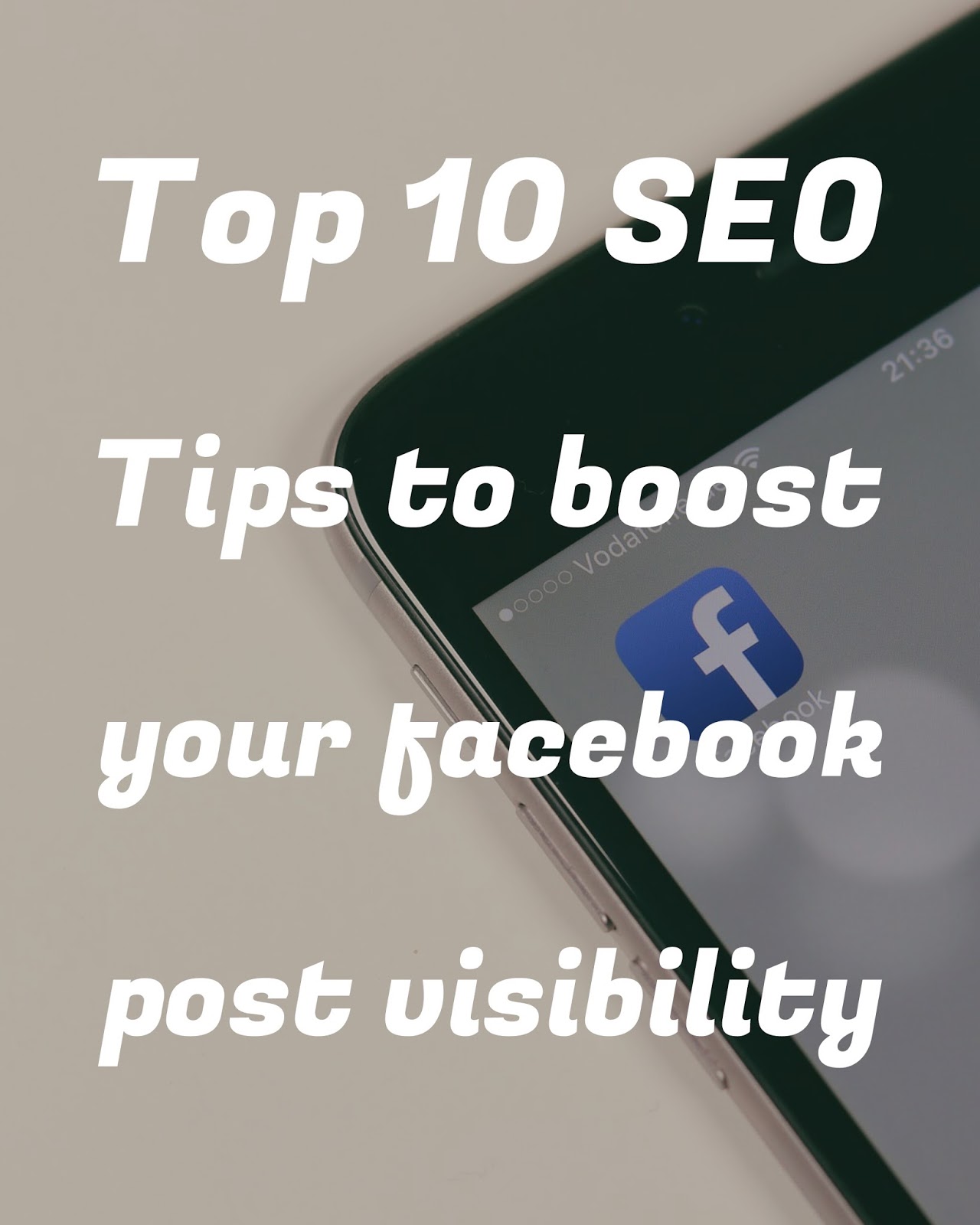 Top 10 SEO Tips to boost your Facebook post Visibility Glanceinfo