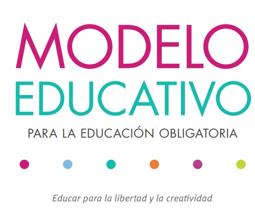 Modelo educativo para la educación obligatoria (educar para la libertad y  la creatividad)