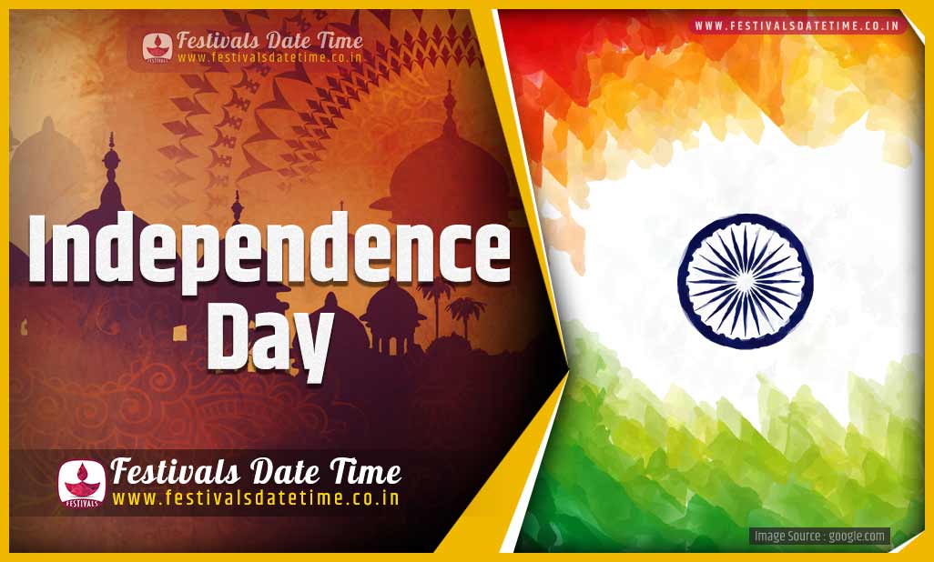 2025-independence-day-date-and-time-2025-independence-day-festival-schedule-and-calendar