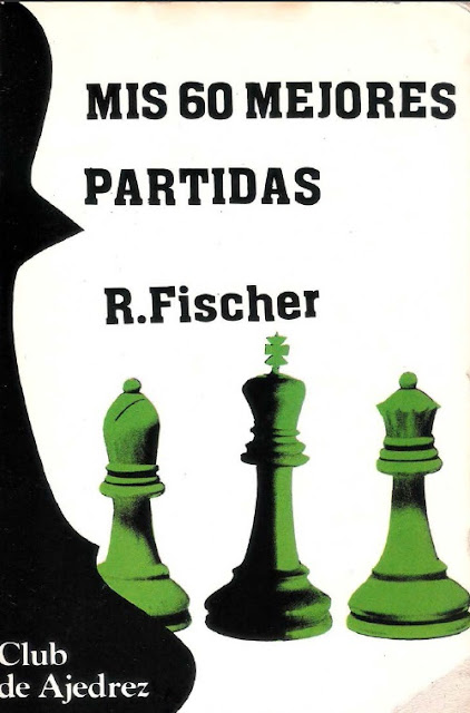  Mis 60 Memorables partidas Bobby Fischer pdf +pgn 2