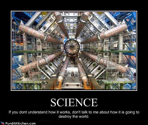demotivational-large-hadron-collider-destroy-world-cern.jpg