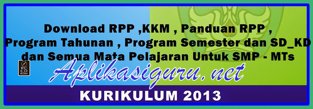 Download RPP ,KKM , Panduan RPP , Program Tahunan , Program Semester dan SD_KD dan Semua Mata Pelajaran Untuk SMP – MTS Terbaru