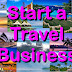 How to Start a Travel Business