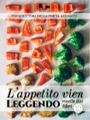 L'appetito vien leggendo - Gli scrittori della porta accanto L'appetito vien leggendo - Gli scrittori della porta accanto