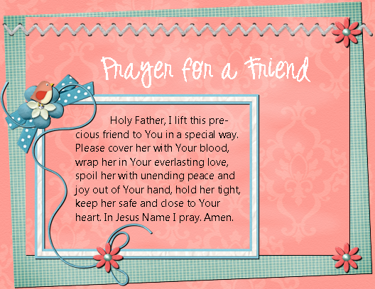 Sugar and Spice for Everyday Life PRAYER FOR A FRIEND