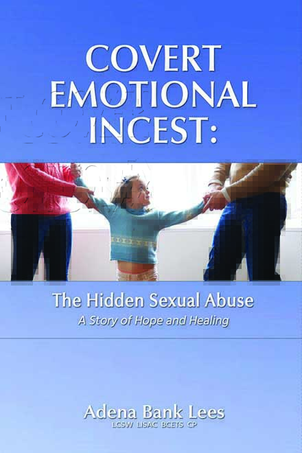 Covert Emotional Incest: The Hidden Sexual Abuse - Together AZ