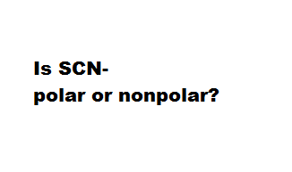 scn polar nonpolar polarity non