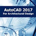 [PDF] AutoCAD 2017 For Architectural Design Tutorial