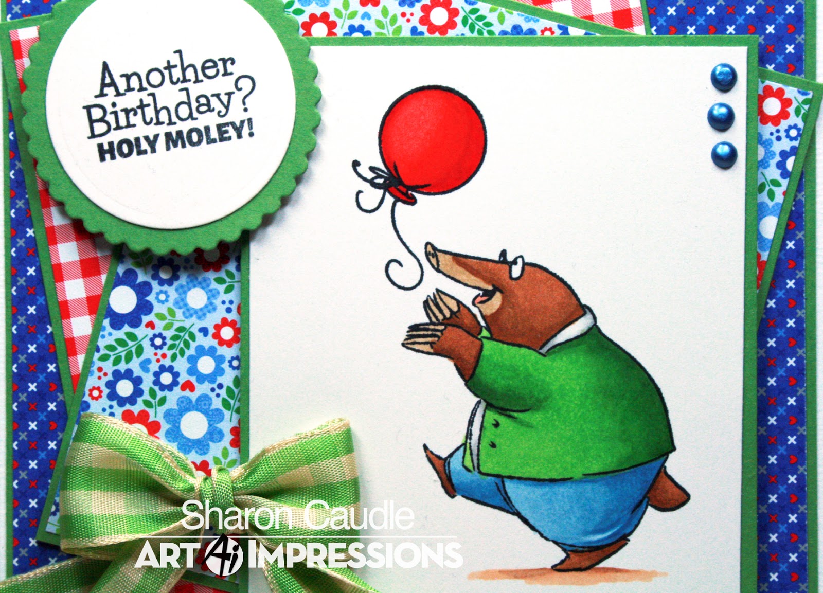Art Impressions Blog Holy Moley!!