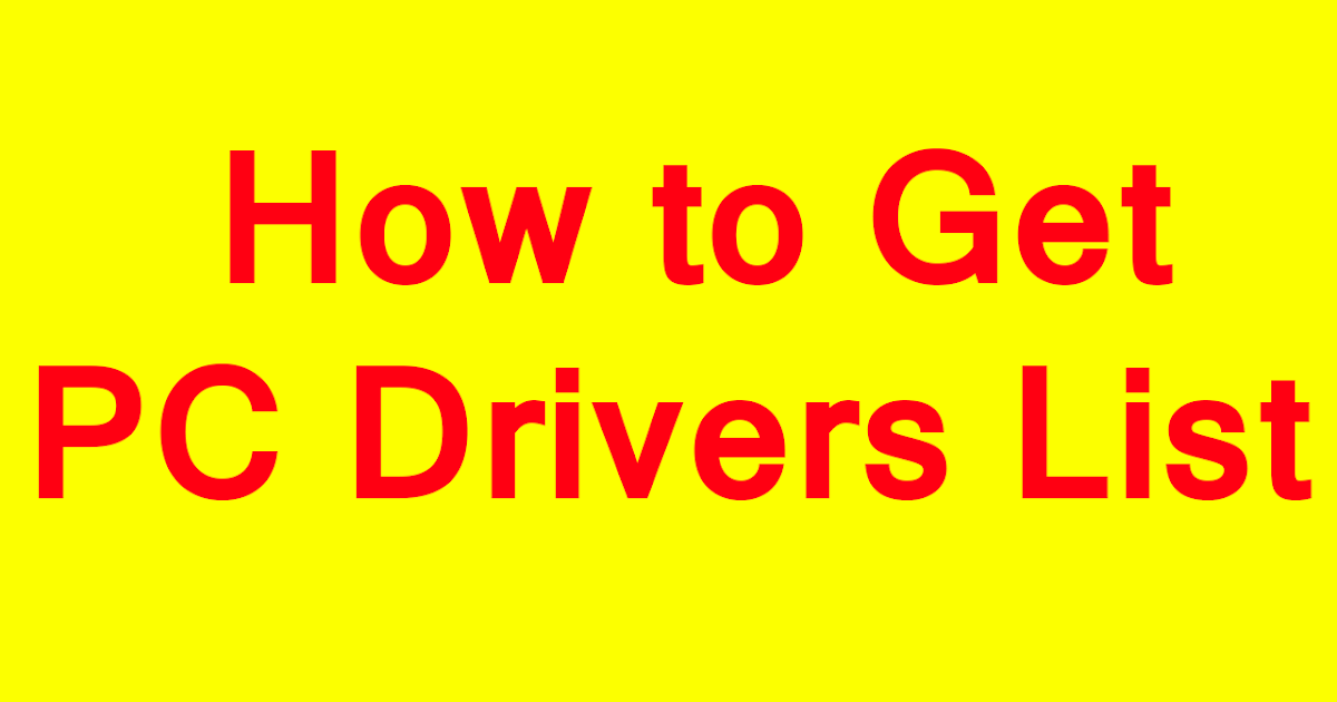 How to Get PC Drivers List TechTubeTN