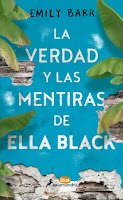 La verdad y las mentiras de Ella Black, Emily Sarr La verdad y las mentiras de Ella Black, Emily Sarr