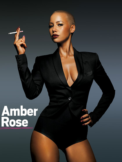 We chose Amber Rose not only because of her exotic looks but because of her 