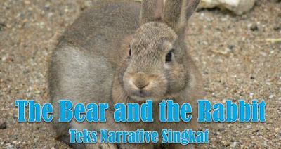 Gambar Teks Narrative Bear and Rabbit Beruang Kelinci