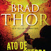 Bertrand Editora | "Ato de Guerra" de Brad Thor