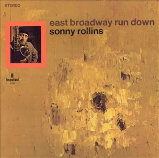 Sonny Rollins, East Broadway Run Down