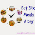 Eat Six Meals A Day