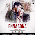 Enna Sona (Tropical Remix) DJ Narwal