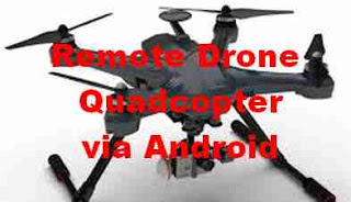 Cara Mudah Remote Camera Drone QuadCopter dari Android FPV Cara Mudah Remote Camera Drone QuadCopter dari Android FPV