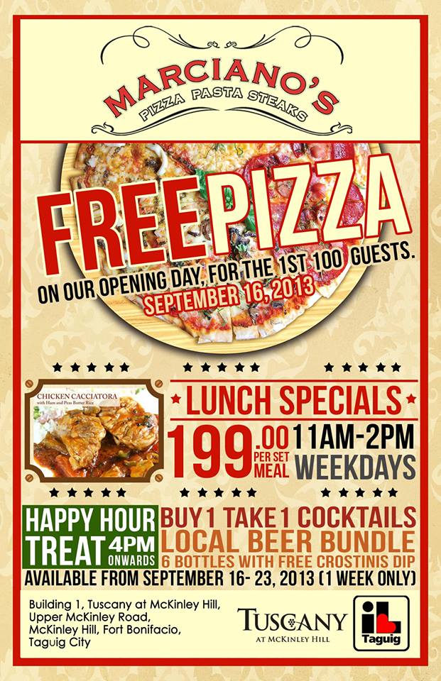 Marciano's restaurant - FREE Pizza on opening day for 1st 100 guests this Sept 16 in Mckinley Hills branch