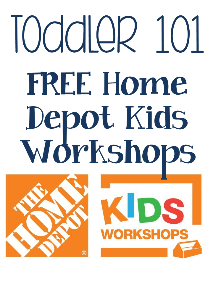 Live and Learn Toddler 101 FREE Home Depot Kids'