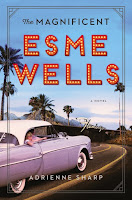 The Magnificent Esme Wells by Adrienne Sharp