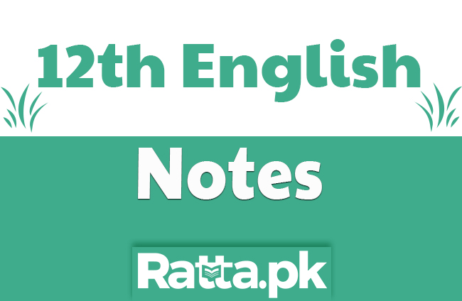 2nd Year English Chapter 11 Notes - 12th class English