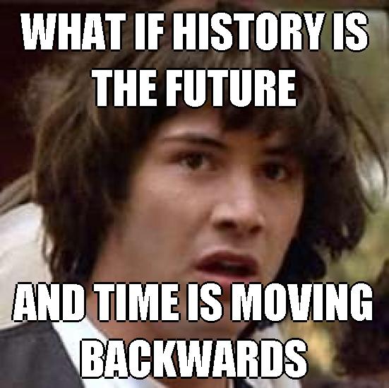 Pedagogue Log Yrotsih, or History Backwards