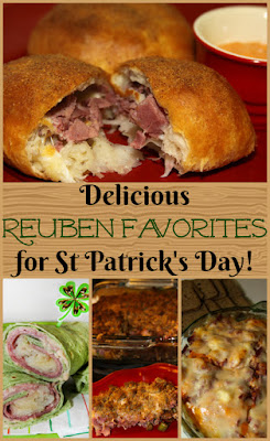 Delicious Reuben Favorites for St Patrick's Day!
