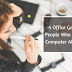 4 Office Gadgets For People Who Works At A Computer All Day Long