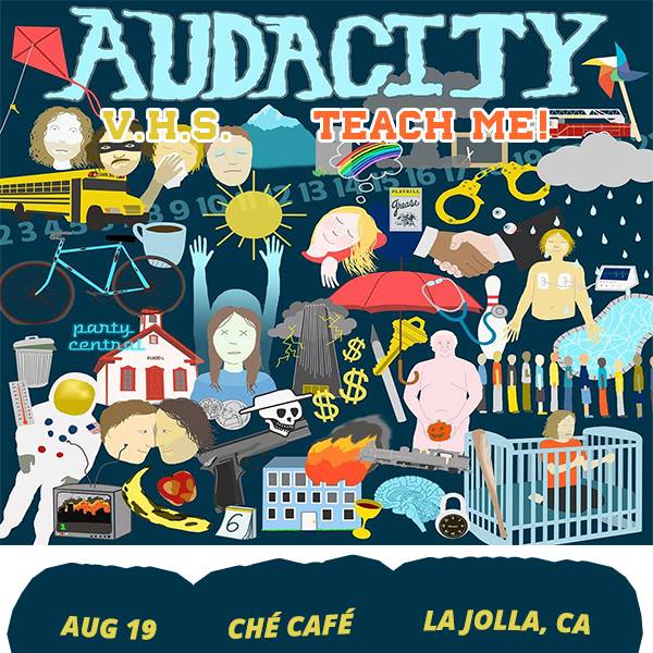 Che Café Collective 8/19 The Audacity w/ VHS, Teach Me, Cheeks at Ché Café