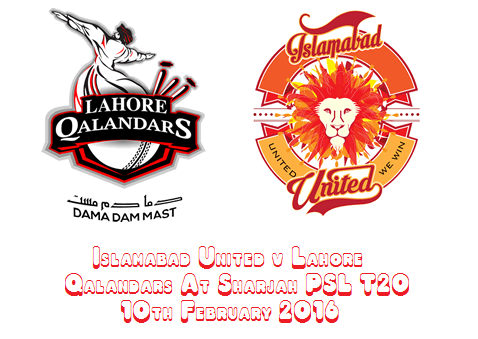 Islamabad United v Lahore Qalandars At Sharjah PSL T20 10th February 2016 Islamabad United v Lahore Qalandars At Sharjah PSL T20 10th February 2016
