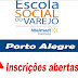 Escola Social de Varejo (ESV) - Instituto Walmart POA