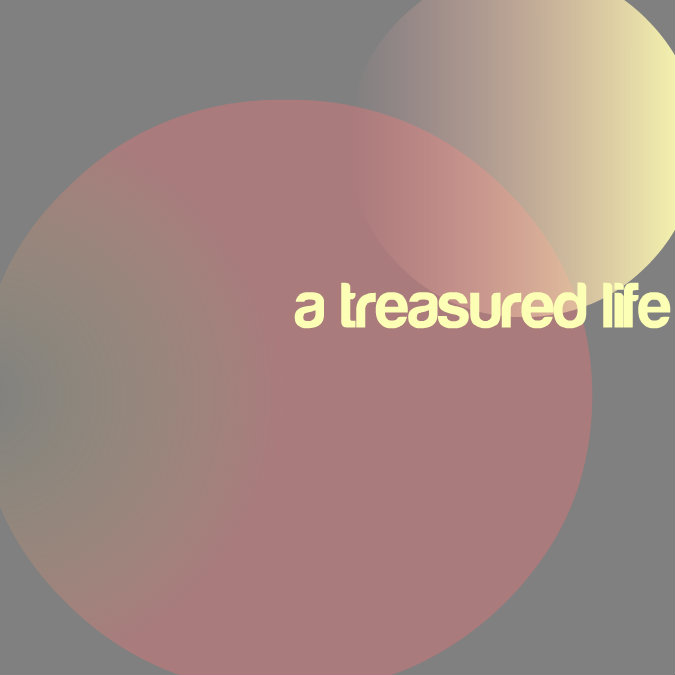 a.treasured.life