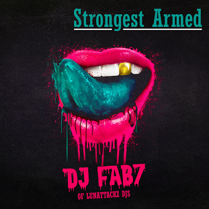 DJ Fab7 - Strongest Armed (2017)