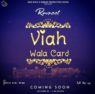 Viah Wala Card Lyrics - Ravneet Song